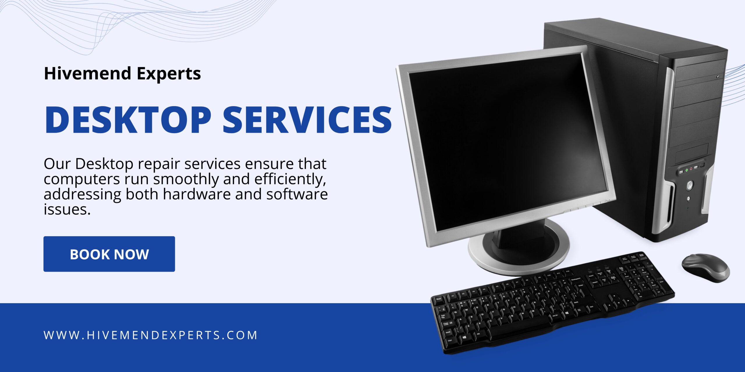 Desktop Repair Services by Hivemend Experts at Best Prices